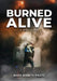 Burned Alive: A True Story by David Kenneth Poletz
