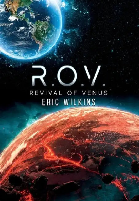 R.O.V.: Revival of Venus by Eric Wilkins