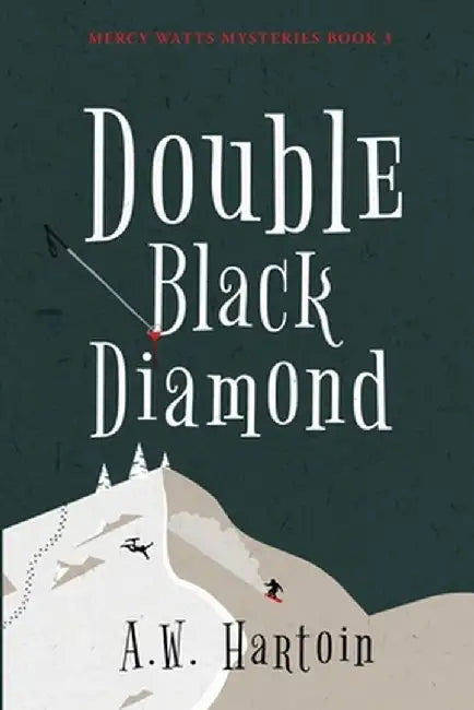 Double Black Diamond by A. W. Hartoin