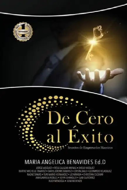de Cero Al Éxito by Benavides, Maria A.