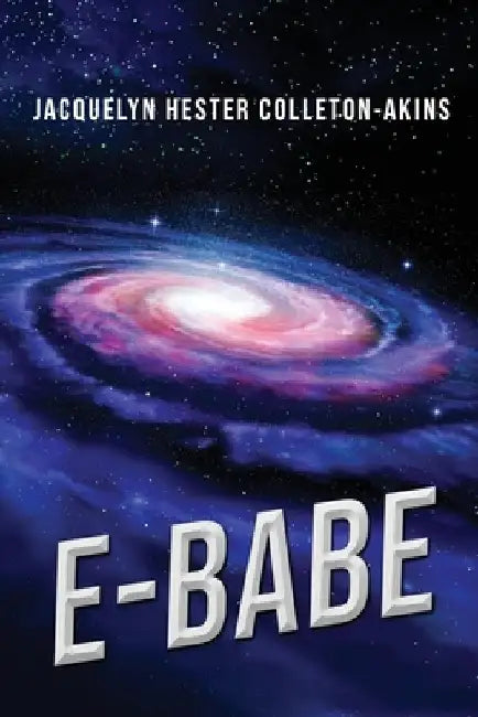E-Babe by Jacquelyn Hester Colleton-Akins