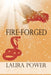 Fire-Forged by Laura Power