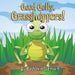 Good Golly, Grasshoppers! by Kathleen U. Frosch