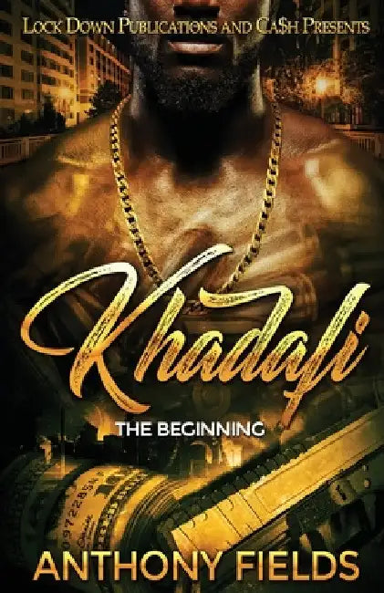 Khadafi: The Beginning by Anthony Fields
