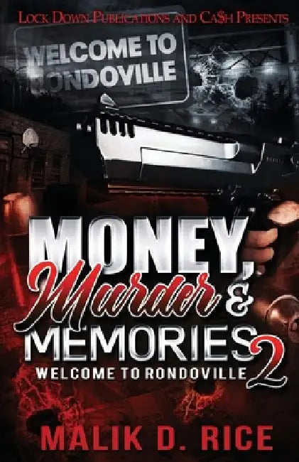 Money, Murder, and Memories 2 by Malik D. Rice