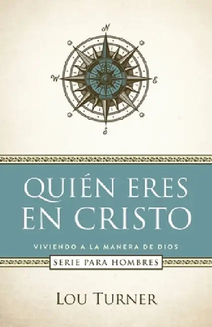 Quién eres en Cristo by Lou Turner