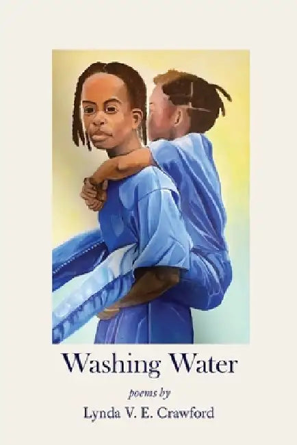 Washing Water by Lynda V. E. Crawford