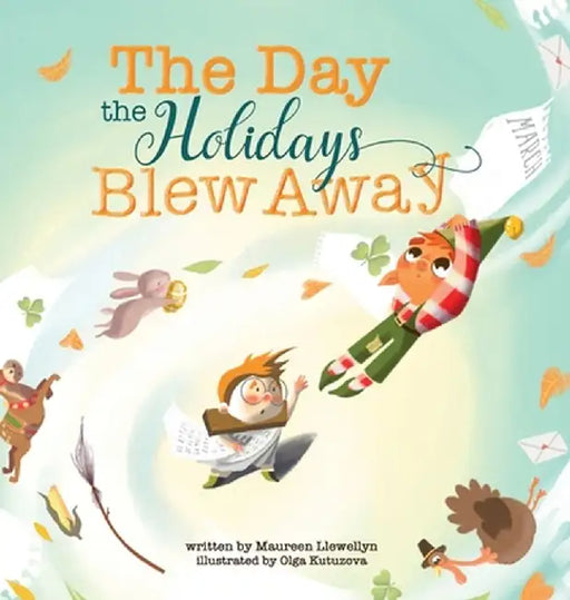 The Day the Holidays Blew Away by Maureen Llewellyn