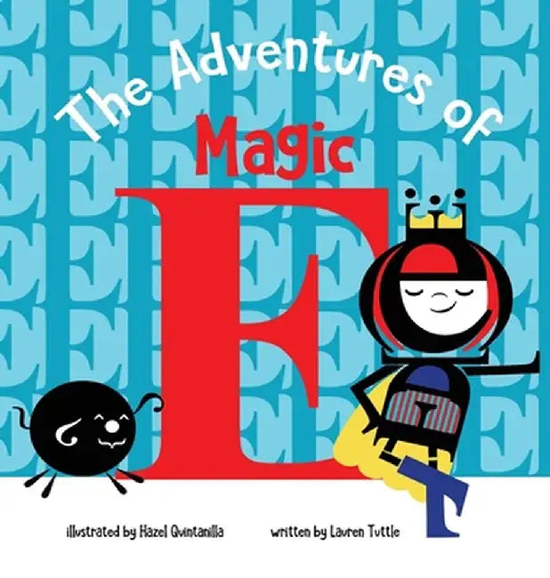 The Adventures of Magic E by Lauren Tuttle