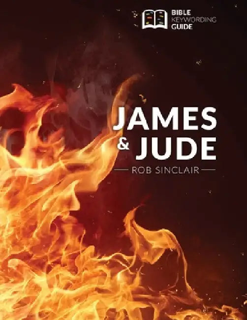 James and Jude: Bible Keywording Guide by Rob Sinclair
