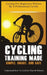 Cycling Training Made Simple, Smart, and Safe: Understand How to Cycle in 60 Minutes by Christian Horner