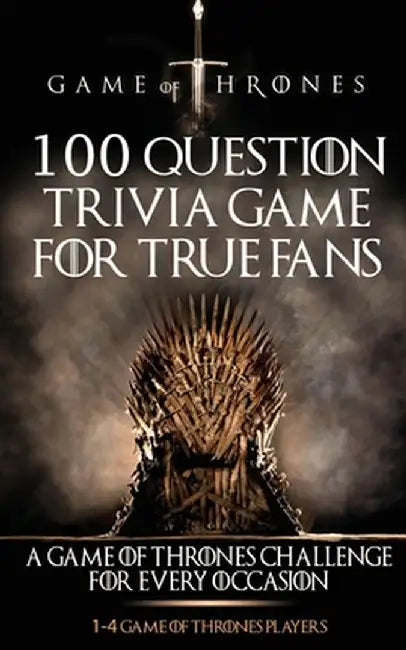 Game of Thrones: 100 Question Trivia Game for True Fans by Michael McDowell