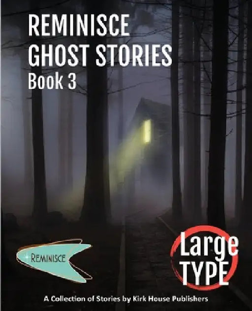 Reminisce Ghost Stories - Book 3 by Ann Aubitz