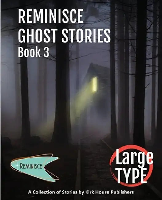 Reminisce Ghost Stories - Book 3 by Ann Aubitz