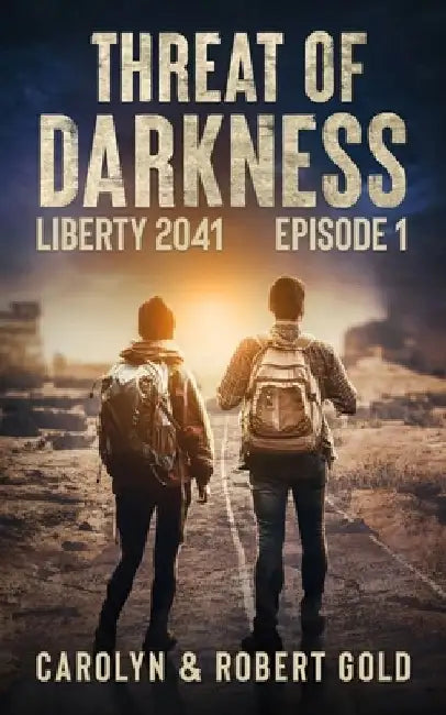 Liberty 2041: Episode Book 1 by Carolyn Gold
