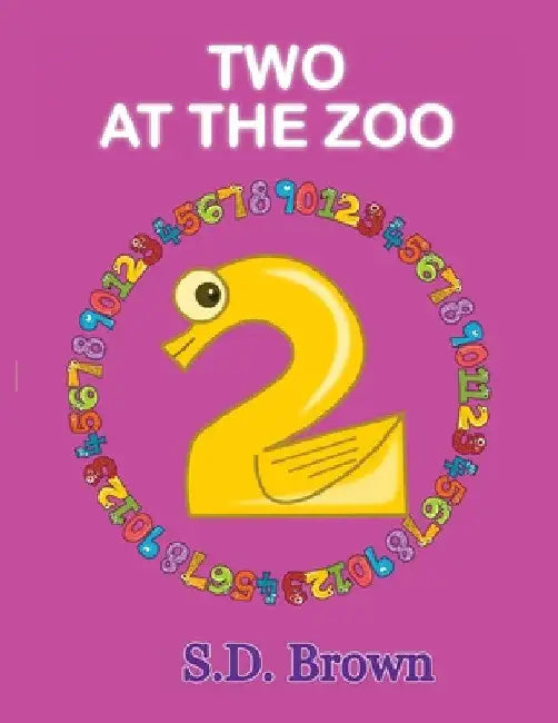 Two at the Zoo: Numbers at Play by S. D. Brown