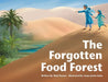 The Forgotten Food Forest by Powers, Matt