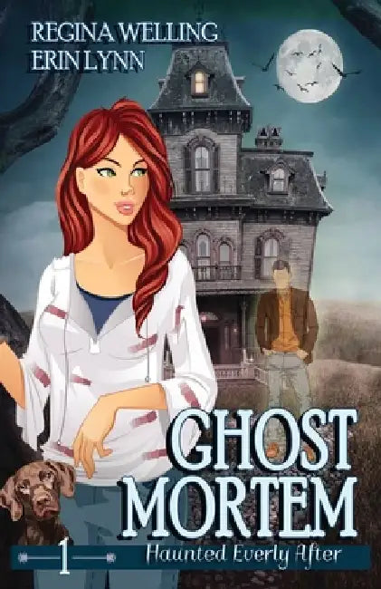 Ghost Mortem: A Cozy Mystery with a Ghostly Twist by Regina Welling