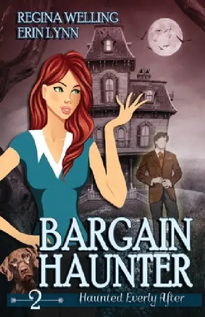 Bargain Haunter: A Cozy Mystery with a Ghostly Twist by Regina Welling
