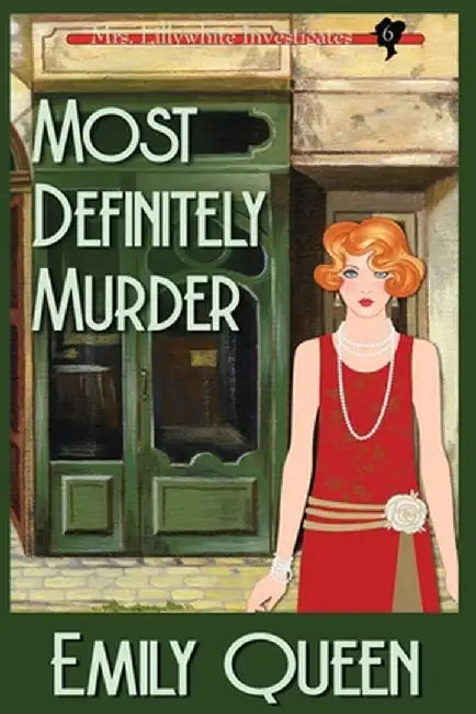 Most Definitely Murder (Large Print): A 1920's Murder Mystery by Emily Queen