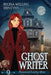 Ghost Writer (Large Print): A Ghost Cozy Mystery Series by Regina Welling