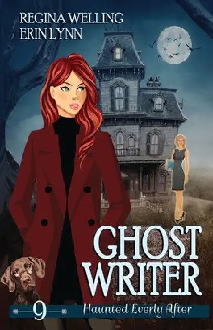 Ghost Writer: A Cozy Mystery with a Ghostly Twist by Regina Welling