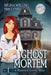 Ghost Mortem (Large Print): A Ghost Cozy Mystery Series by Regina Welling