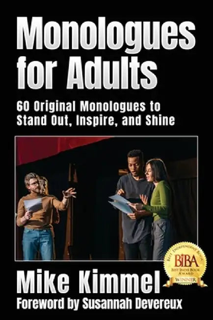 Monologues for Adults by Mike Kimmel