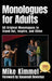 Monologues for Adults by Mike Kimmel
