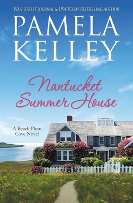 Nantucket Summer House by Pamela M. Kelley
