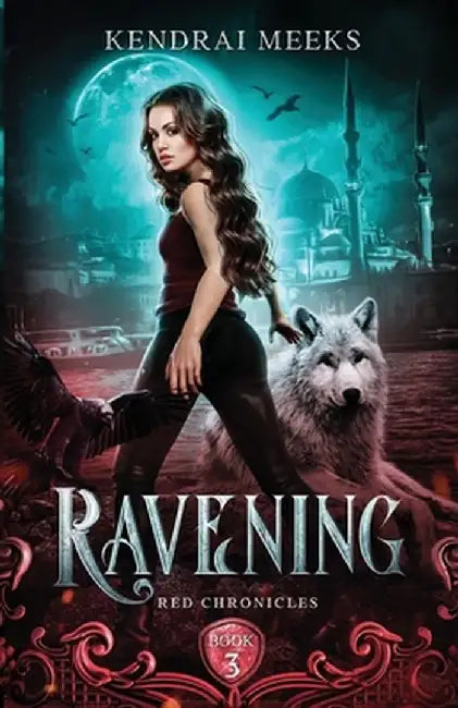 Ravening by Kendrai Meeks