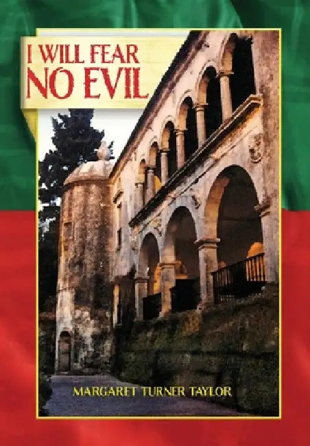 I Will Fear No Evil by Margaret Turner Taylor