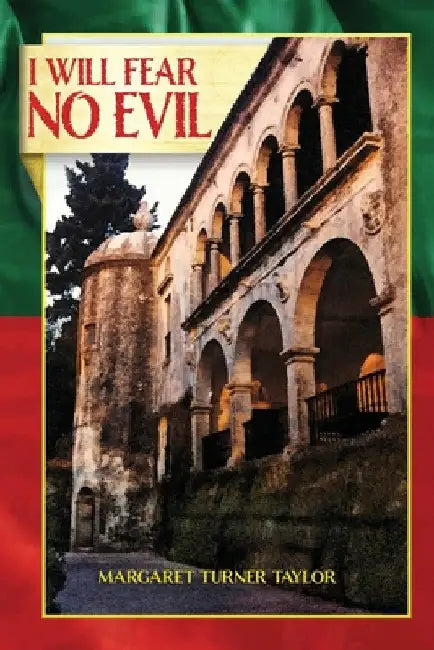 I Will Fear No Evil by Margaret Turner Taylor