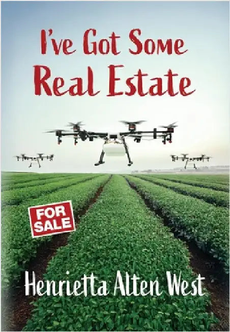 I've Got Some Real Estate by Alten West, Henrietta