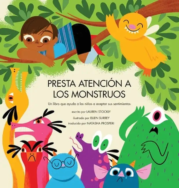 Presta atención a los monstruos by Lauren Stockly