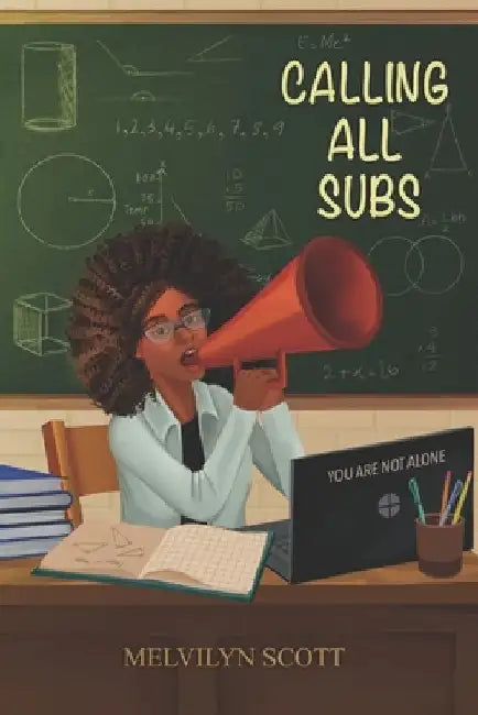 Calling All Subs by Melvilyn Scott