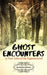 Ghost Encounters: 13 True Tales of the Supernatural by Shanna Warner