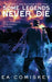 Some Legends Never Die by E. a. Comiskey