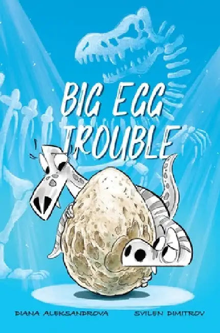 Big Egg Trouble by Diana Aleksandrova