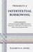 Probability of Intertextual Borrowing: A Methodology for Determining the Likelihood of Literary Dependence and the Direction of Borrowing between New by Elizabeth a. Myers
