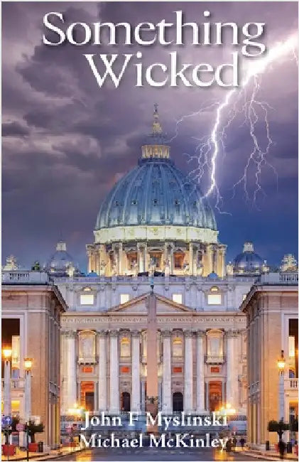 Something Wicked by Myslinski, John F.