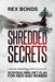Shredded Secrets: 7 Cutting Edge Nutrition Secrets You Need Even If You Are Over 50 - The Bodybuilding Diet Plan For Men And Women by Rex Bonds