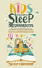 Kids Bedtime Sleep Meditations: Guided Night Time Short Stories And Positive Affirmations To Help Children & Toddlers Fall Asleep At Night, Relax, And by Sleepy Willow