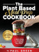 The Plant Based Meal Prep Cookbook: 200+ Easy & Simple Vegan Diet Recipes To Eat Healthy at Work, Home, and On The Go With 7 Weekly Meal Plans by Paul Green