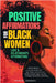 Positive Affirmations for Black Women: Love & Relationships Affirmations: Attract Healthy Love, Friendships, and Self-Worth, Let Go of Toxic Bonds For by Jackson, Tamara