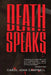 Death Speaks by Carol Joan Campbell