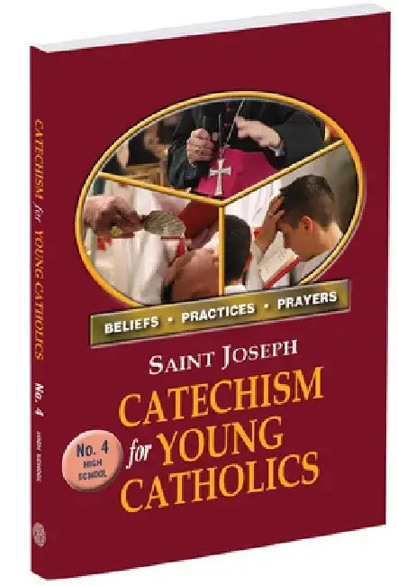 St. Joseph Catechism for Young Catholics No. 4 by Catholic Book Publishing Corp