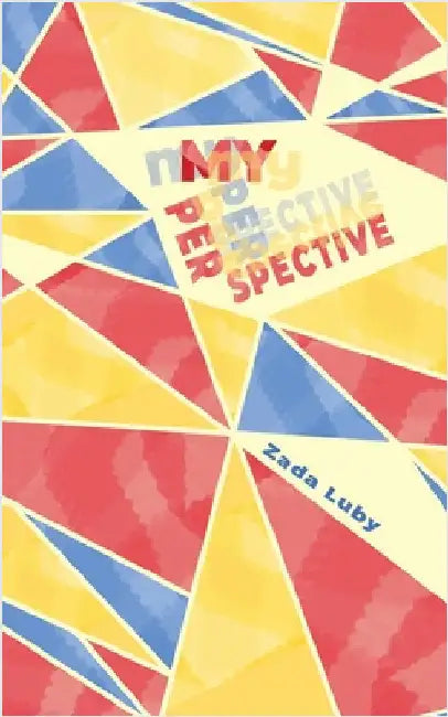 My Perspective by Luby, Zada