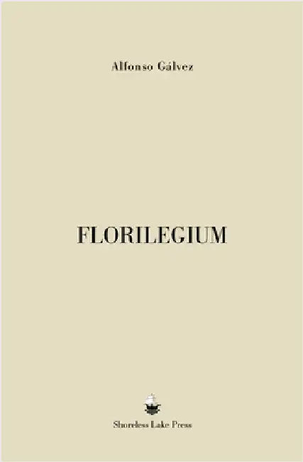 Florilegium by Gálvez, Alfonso
