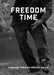Freedom Time by Dancing Through Prison Walls, Suchi Branfman